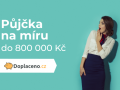 Nebankovní půjčka na míru do 800 000 Kč, bez zástavy nemovitosti!